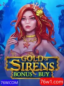 Explorando o Fascinante Mundo de GoldofSirensBonusBuy em 76W.COM
